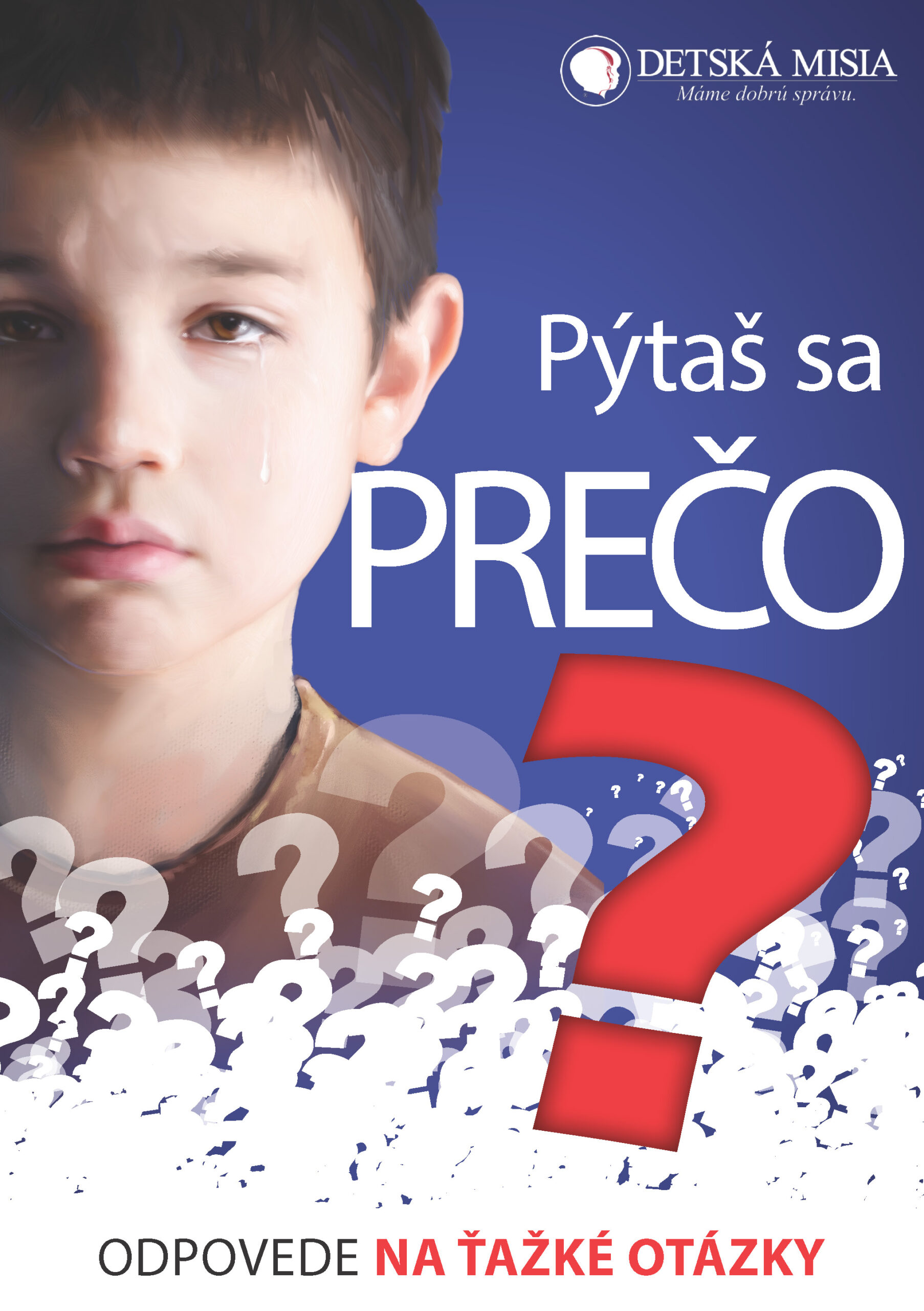 Pýtaš sa prečo?